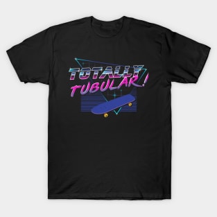 Totally Tubular T-Shirt